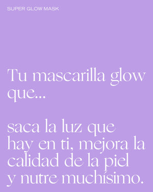 MASCARILLA SUPER GLOW